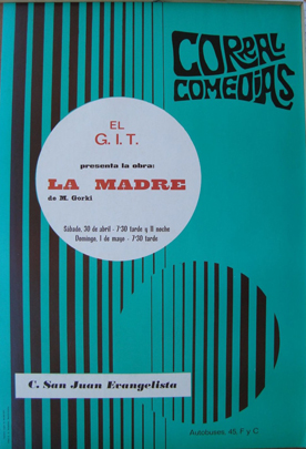 La madre, de Gorki, por el G.I.T. Grupo Internacional de Teatro. 30 de abril y 1 de mayo, probablemente de 1977. Más información en teatro.es.