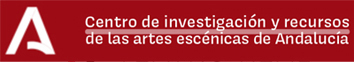Centro de Investigación y Recursos de las Artes Escénicas de Andalucía (CIRAE)