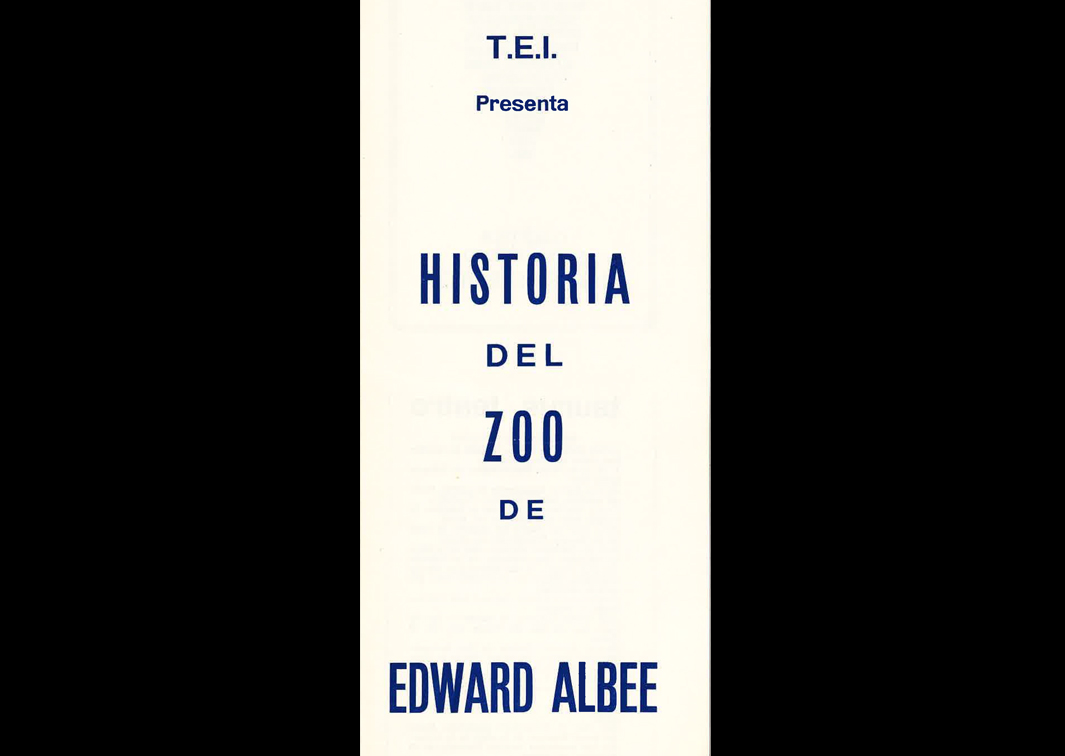 Programa de mano de las representaciones de Historia del zoo, por el TEI, en el Pequeño Teatro Magallanes (1971). Procedencia: CDAEM.