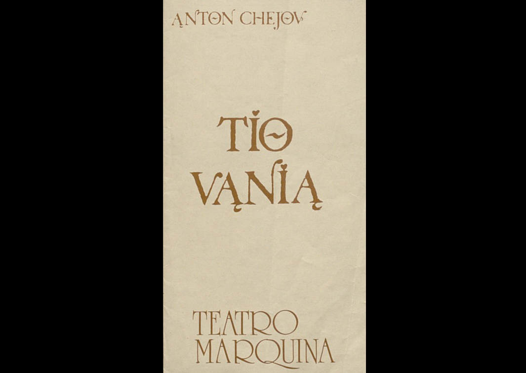 Tío Vania,  de Anton Chéjov, por Teatro Estable Castellano (TEC) (1978). Programa de su representación en el Teatro Marquina. Procedencia: CDAEM.