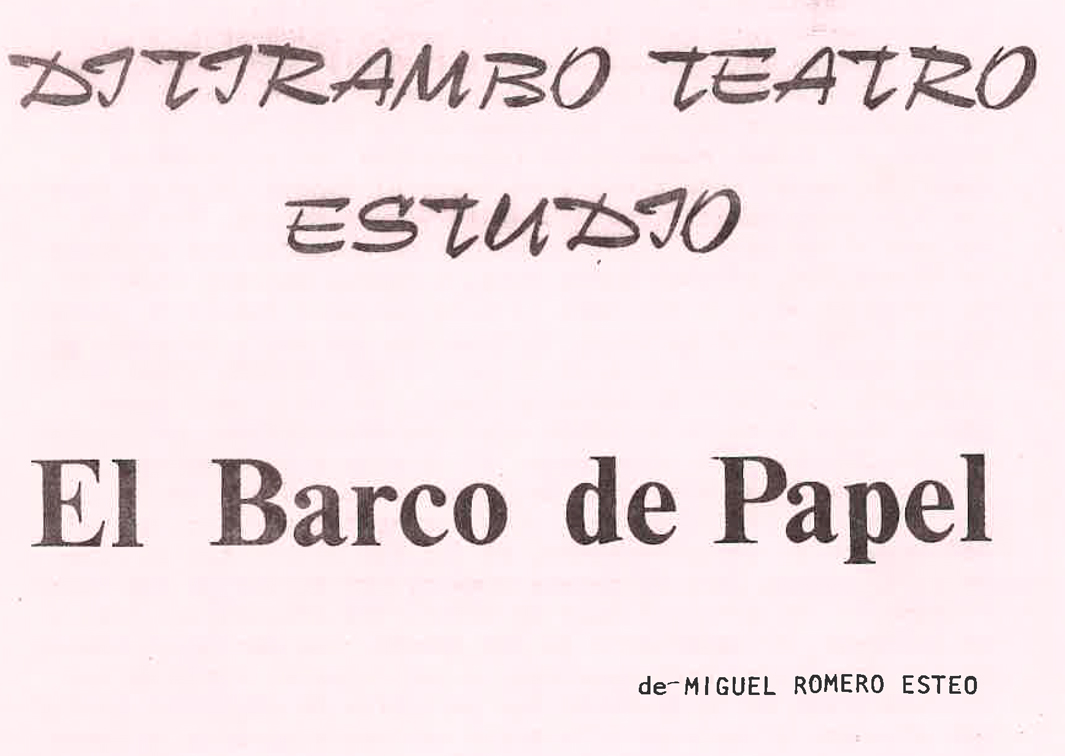 El barco de papel, de Miguel Romero Esteo (1980). Programa de mano de su representación en el Centro Cultural de la Villa de Madrid. Procedencia: CDAEM.