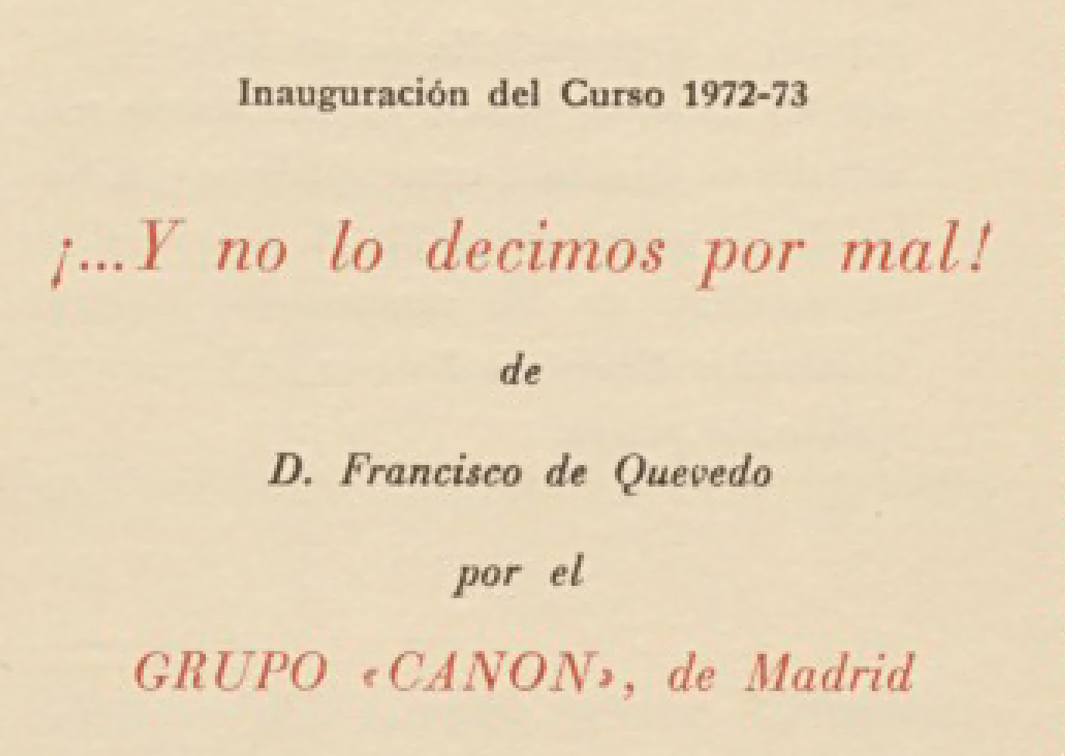 ¡…Y no lo decimos por mal! Dramaturgia sobre textos de Quevedo (1970). Programa de mano de su representación en el Aula de Cultura de Denia. Procedencia: CDAEM.