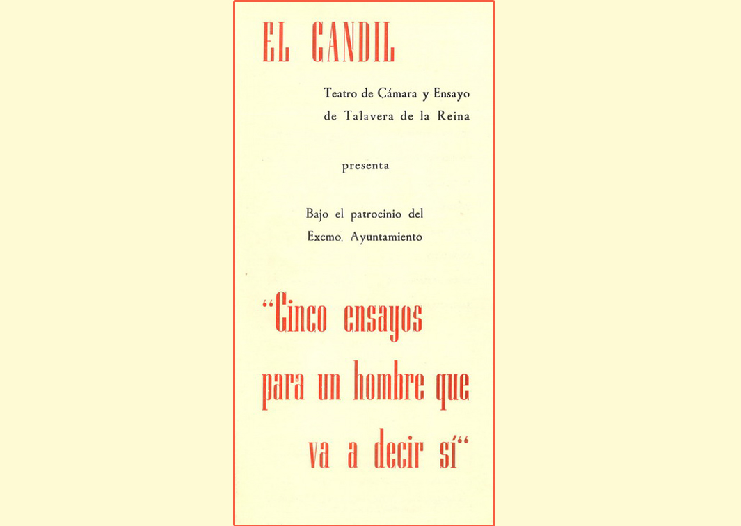 Cinco ensayos para un hombre que va a decir sí. Espectáculo basado en música de romances villanescos (1963). Programa de mano. Procedencia: CDAEM.