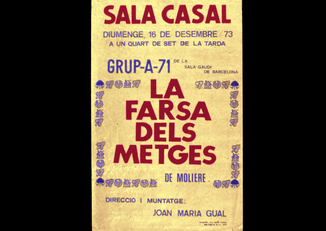 Grup A-71. La farsa dels metges, de Molière. Cartel de su representación en la Sala Casal de Barcelona (1973). Procedencia: CDAEM.