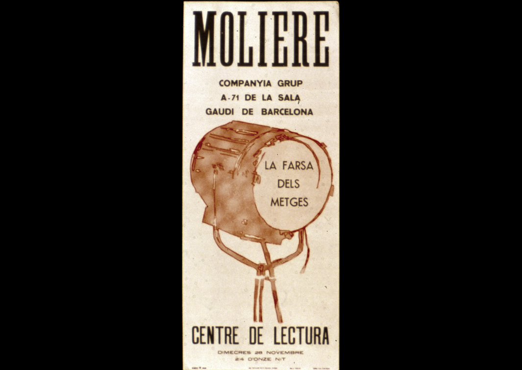 Grup A-71. La farsa dels metges, de Molière. Cartel de su representación en el Centre de Lectura (1973). Procedencia: CDAEM.