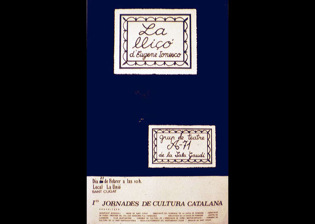 Grup A-71. La lliçó, de Ionesco. Cartel de su representación en el Local La Unió de San Cugat (1974). Procedencia: CDAEM.