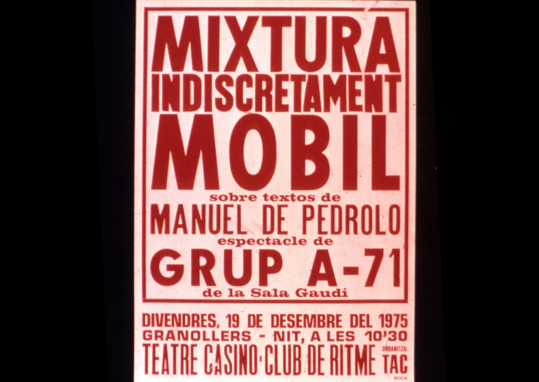 Mixtura indiscretament móvil, sobre textos de Pedrolo. Cartel de su representación en el Teatre Casino de Granollers (1975). Procedencia: CDAEM.