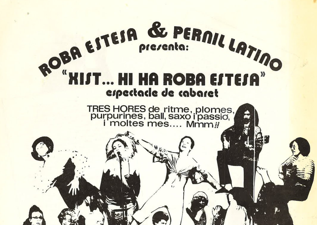 Roba Estesa. Xist… hi ha roba estesa! (Cabaret Garfi d’Or), del colectivo (1978). Programa de mano. Procedencia: CDAEM.