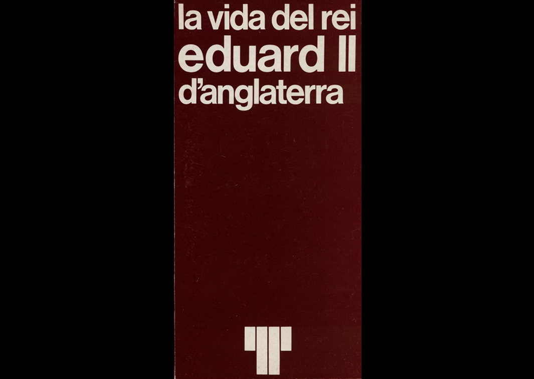 Teatre Lliure. La vida del rei Eduard II d’Anglaterra (1978). Programa de mano. Procedencia: CDAEM.