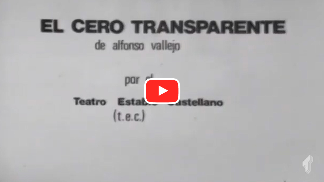 o	El cero transparente, de Alfonso Vallejo. Por Teatro Estable Castellano